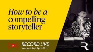 How to be a compelling storyteller with Dave Edgren | Record Live