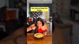 Eating Maggi: Normal vs Psychopaths  | Anisha Dixit Shorts