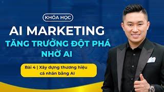 Ứng dụng AI xây dựng thương hiệu cá nhân trên Facebook hiệu quả