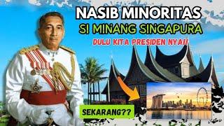 SI MINANG SINGAPURA - MINORITAS DALAM MINORITAS