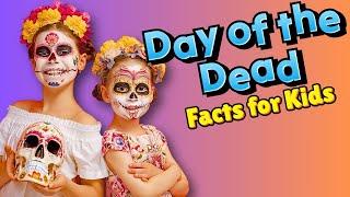 Why Do People Celebrate The Day of the Dead (Facts for Kids)