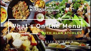 Lucky Pelican Bistro - Lakewood Ranch - What's on The Menu by Alan Atchley Better Homes & Gardens RE