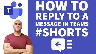 #Shorts How To Reply To a Message in Microsoft Teams