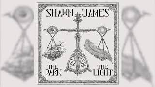 Shawn James – The Weak End (Audio) – The Dark & The Light