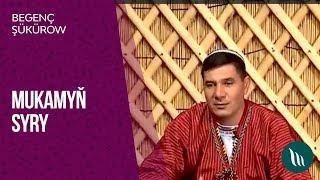 "Mukamyn syry" gepleshigi - Begench Shukurow | 2019