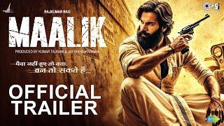 Maalik | Official Trailer |Rajkummar Rao |Pulkit | Kumar Taurani|Tips |Upcoming Movie |Conceptual