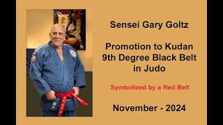 Judo Promotion of Gary Goltz to 9th Dan - 11/2024