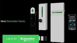 Schneider Home, Learn How we're Redefining Home Energy | Schneider Electric