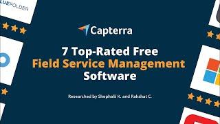 7 Top-Rated Free Field Service Management Software