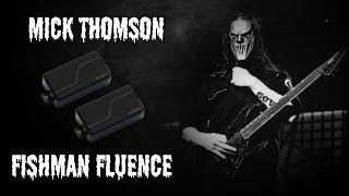 Mick Thomson Signature Fishman Fluence Pickups