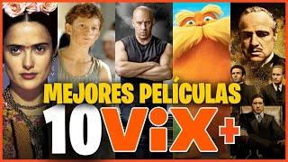 TOP 10 MEJORES PELÍCULAS DE VIX PLUS 2023 | ¡LO MEJOR DEL CATÁLOGO! 