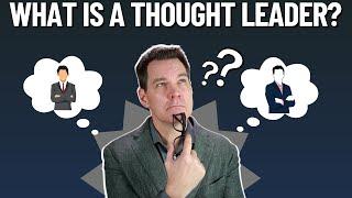 What is a Thought Leader?