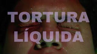 Tortura Líquida - Cortometraje (2021)