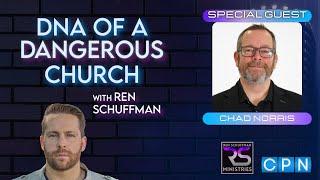 DNA of a Dangerous Church guest Chad Norris