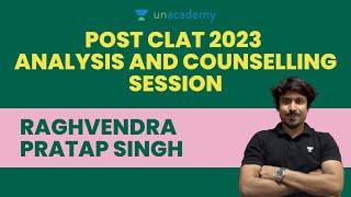CLAT 2023 - Counselling Session | Raghvendra Pratap Singh | Unacademy CLAT