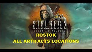 S.T.A.L.K.E.R. 2 - Rostok - All Artifacts Locations