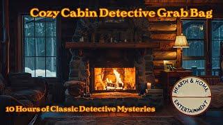 10-Hour Cozy Cabin Detective Grab Bag | Classic OTR Mysteries | Johnny Dollar, Philip Marlowe & More