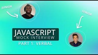 Junior JavaScript Interview - Part 1: Verbal