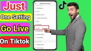 (just 1 setting)how to go live on tiktok 2024 || go live on tiktok without a thousand followers