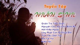 TUYỂN TẬP NHÂN SINH || SAKYA NHUẬN THANH || CHÙA KHÁNH VÂN - LÂM ĐỒNG