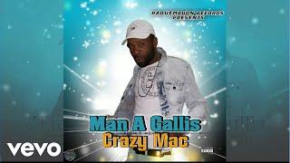 Crazy Mac - Man A Gallis (Official Audio)