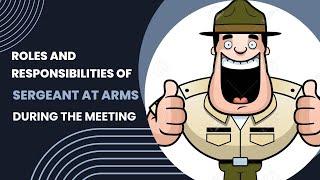 Roles and Responsibilities of Sergeant at Arms in a Toastmaster Meeting