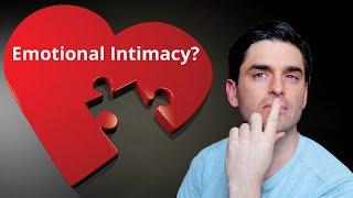 Emotional Intimacy: The Missing Piece to Many Relationships