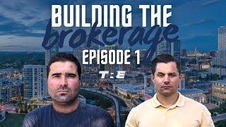 How to Build a Real Estate Brokerage Series | Ep 1