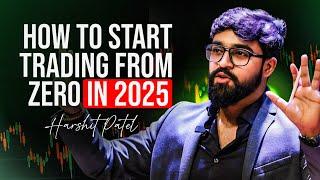 Learn and start trading from absolute zero in 2025!