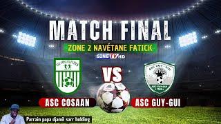 [ DIRECT ] ASC COSAAN vs ASC GUY-GUIi Final zone navétane 2 fatick....