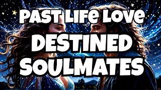 Past Life: Two DESTINED Soulmates & Their PAST LIFE Connection ️ Psychic Tarot #soulmate #pastlife