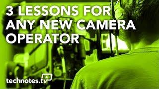 3 Lessons for Any New Camera Operator (Basic of Camera Operation Notebook)