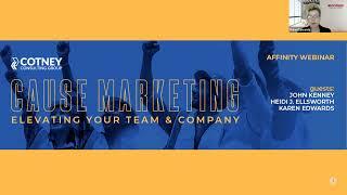 Elevating Your Company with Cause Marketing - An Affinity Webinar with Cotney Consulting Group