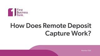 How Does Remote Deposit Capture Work?