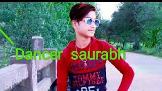 ससुराल मे सईया संगे सोना पड़ेगा.. dance by saurabh . S