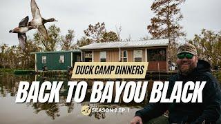 Duck Camp Dinners S2 Ep. 1 | Back to Bayou Black