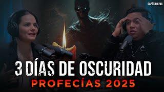 Profecías 2025: Los 3 Días de Oscuridad con Lourdes Gómez