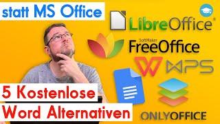 FreeOffice, Onlyoffice, WPS, Google, LibreOffice — 5 kostenlose MS Word Alternativen im Test