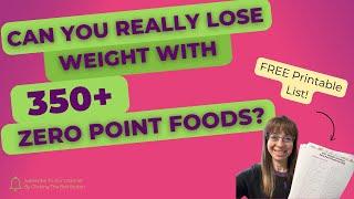 Can You Really Lose Weight with 350+ Zero Point Foods? 