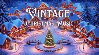 Vintage Christmas Music Playlist: Old Christmas Songs from the 1940s, 50s, & 60s