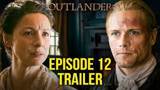 Outlander Season 7 Episode 12 Trailer & Episode 11 Breakdown!