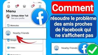 Comment réparer l'option Amis à proximité de Facebook qui ne s'affiche pas -2024