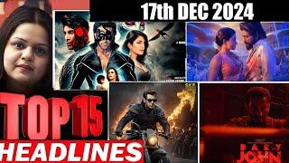 Top 15 Big News of Bollywood | 17th DECEMBER 2024 | Salman Khan , Ramayana, Sunny Deol