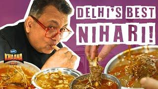 Trying Out Delhi's BEST MUTTON NIHARI | Nalli Nihari | Paya Nihari | Bheja | Khaana No. 1 #EP09