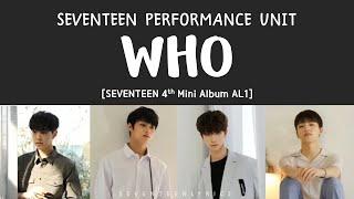 [LYRICS/가사] SEVENTEEN (세븐틴) - WHO [Al1 4th Mini Album]