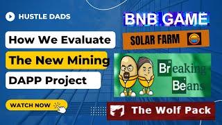 Solarfarm / Wolf Pack Launch / Polygon Roasted Beef / How We Evaluate Mining DAPPS / Time Sensitive