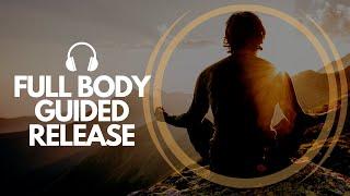 Full Body Scan Guided Release Meditation | The Revealing Process