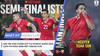 Nhật ký Asean Cup ngày 22/12: Xuân Son rực sáng ngày ra mắt, Lịch thi đấu bán kết của ĐT Việt Nam