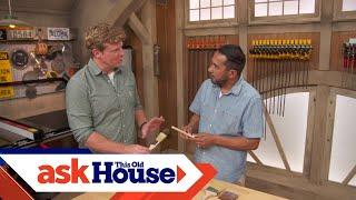 How to Choose the Best Paintbrush | Ask This Old House