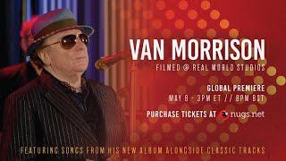 Van Morrison May 8, 2021 Real World Studios, Box England, GB - LIVE Stream